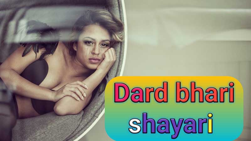 Dard bhari shayari in english